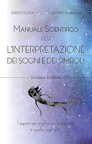 Manuale Scientifico per la Interpretazione dei Sogni e dei Simboli